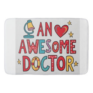 An awesome doctor. Thank you gift Bath Mat