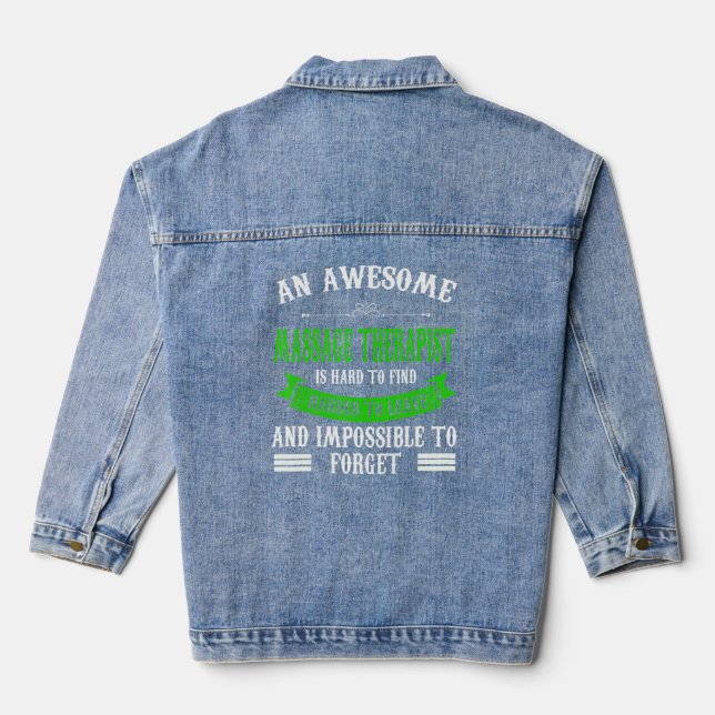 An Awesome Massage Therapist Massage Therapist  Denim Jacket (Back)
