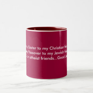 An Easter toast...Mug Two-Tone Coffee Mug