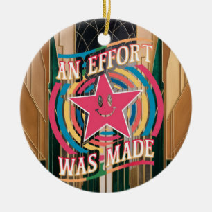 An Effort Was Made Motivational Quote Ceramic Tree Decoration