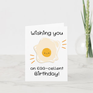 An Egg-Cellent Puns Birthday Card﻿ Card