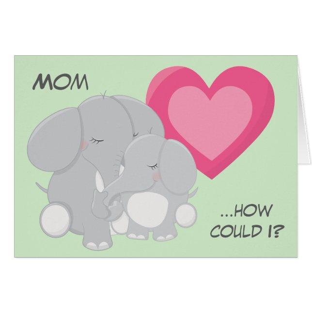 An Elephant Never Forgets Mom Birthday Card (Front Horizontal)