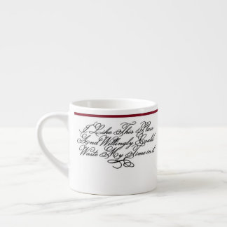 An Espresso Cup - A Quote of Shakespeare