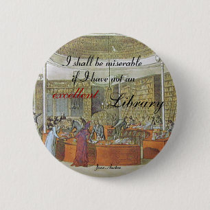 "An excellent library" Quoteable Jane Austen 6 Cm Round Badge
