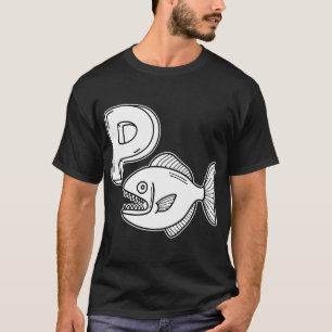 An illustration of letter P stand for piranha T-Shirt