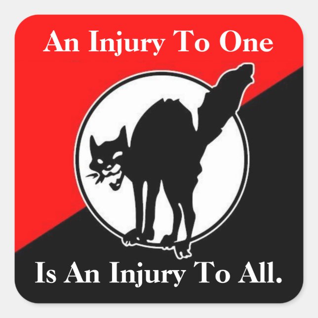 an injury to one is an injury to all square sticke sticker (Front)