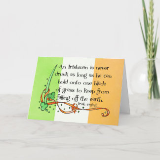 An Irish Man is Never Drunk Greeting Card