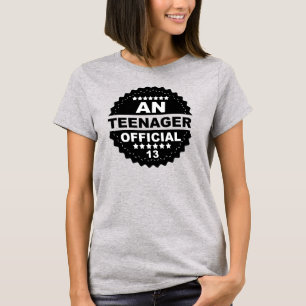 AN Official TEENAGER 13th BIRTHDAY Tee