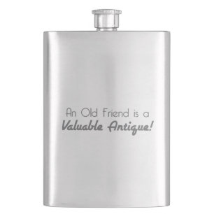 An Old Friend is a Valuable Antique! Hip Flask