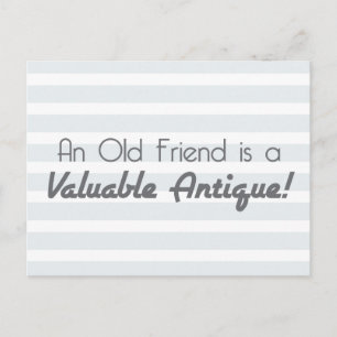 An Old Friend is a Valuable Antique! Postcard