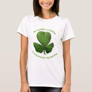 An Old Irish Saying T-Shirt