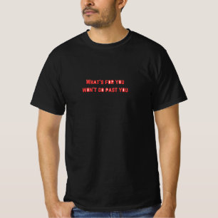 An old lovely proverb T-Shirt
