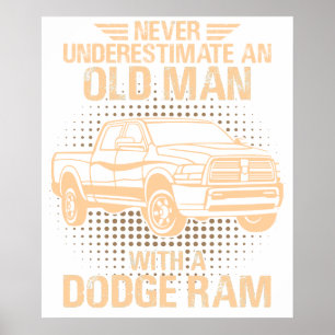 An Old Man Dodge Ram Poster