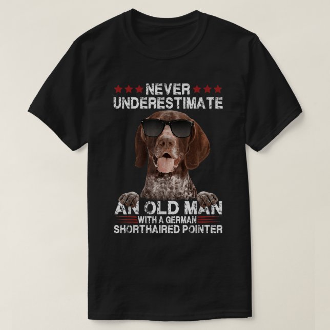 An Old Man With A German Shorthaired Pointer  T-Shirt (Design Front)