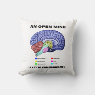An Open Mind Is Key To Communication (Brain) Cushion