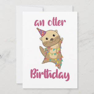 An Otter Birthday Wishes Cute Happy Otter Adult Cl Invitation
