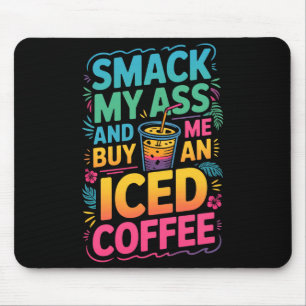 An Smack Buy Iced Coffee Premium Mouse Mat