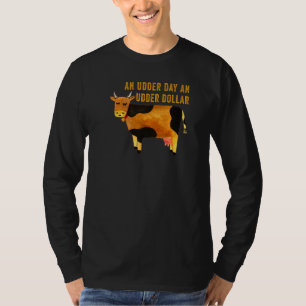 An Udder Day An Udder Dollar  Cow Pun T-Shirt