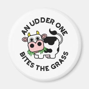 An Udder One Bites The Grass Funny Cow Pun  Magnet