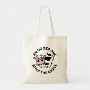 An Udder One Bites The Grass Funny Cow Pun Tote Bag