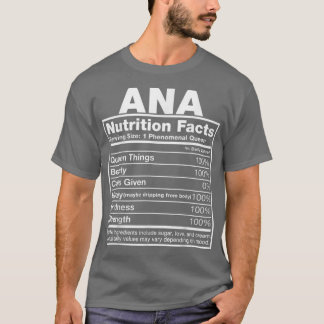 Ana Nutrition FactsAna Name Birthday  T-Shirt