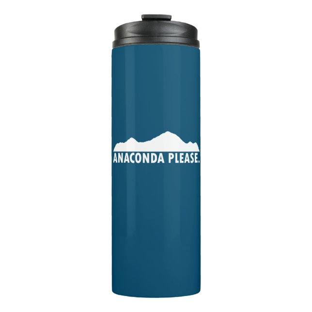 Anaconda Montana Please Thermal Tumbler (Front)