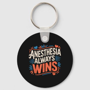 Anaesthesia Always Wins Anaesthesiologist Jokes _- Key Ring