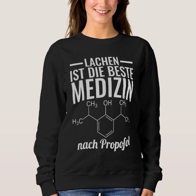 Anaesthesia Anaesthesist Humour Structure Formula  Sweatshirt (Front)