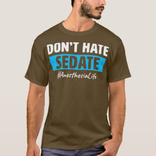 Anaesthesia Assistant Anaesthetist Funny Anaesthes T-Shirt
