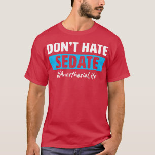 Anaesthesia Assistant Anaesthetist Funny Anaesthes T-Shirt