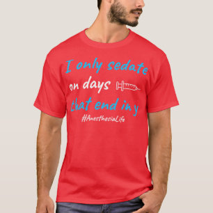 Anaesthesia Nurse CRNA Funny Anaesthesiologist Ane T-Shirt