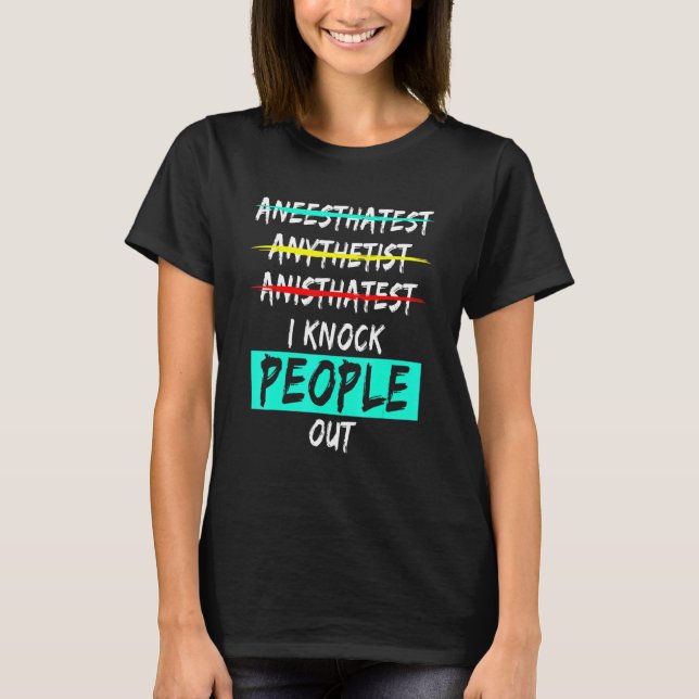 Anaesthesiologist Anaesthesiology Md Doctor  4 T-Shirt (Front)