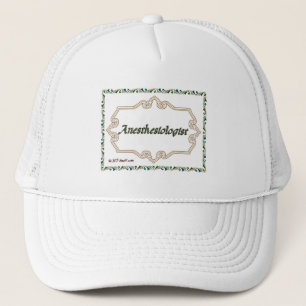 Anaesthesiologist - Classy Trucker Hat