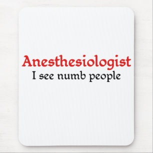 Anaesthesiologist Mouse Pad