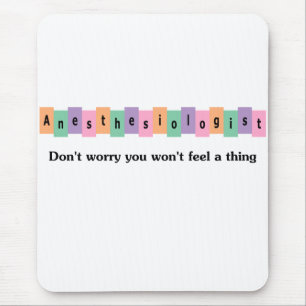 Anaesthesiologist Mouse Pad