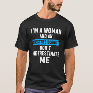 Anaesthesiologist Woman Anaesthesiology Md Doctor T-Shirt