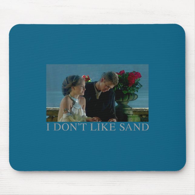 Anakin &amp; Padme Movie Ster I Don't Like Sand  Mouse Mat (Front)