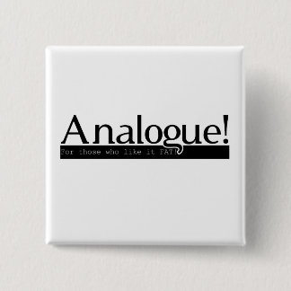 Analogue! Square Pin - black on white