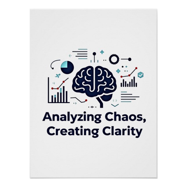  Analysing Chaos, Creating Clarity Poster (Front)