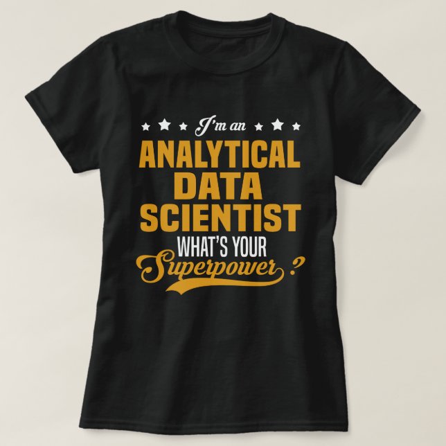 Analytical Data Scientist T-Shirt (Design Front)
