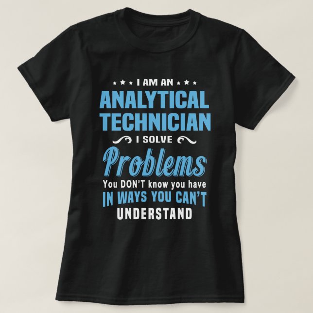 Analytical Technician T-Shirt (Design Front)