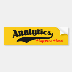 Analytics Happens Here Bumper Sticker