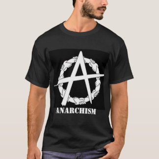anarchism circle-a hands t-shirt
