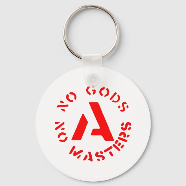 Anarchism - No Gods No Masters Key Ring (Front)
