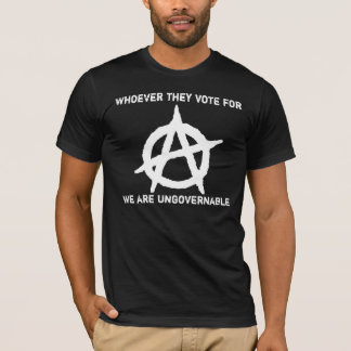 Anarchism - Ungovernable T-Shirt