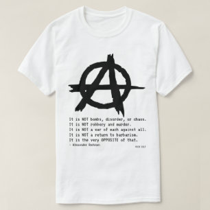Anarchist Alexander Berkman What Is Anarchy Quote T-Shirt