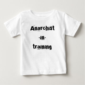 Anarchist-in-training Baby T-Shirt