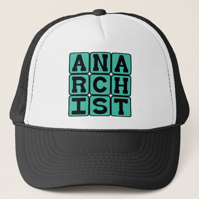 Anarchist, Supporting Anarchy Trucker Hat (Front)