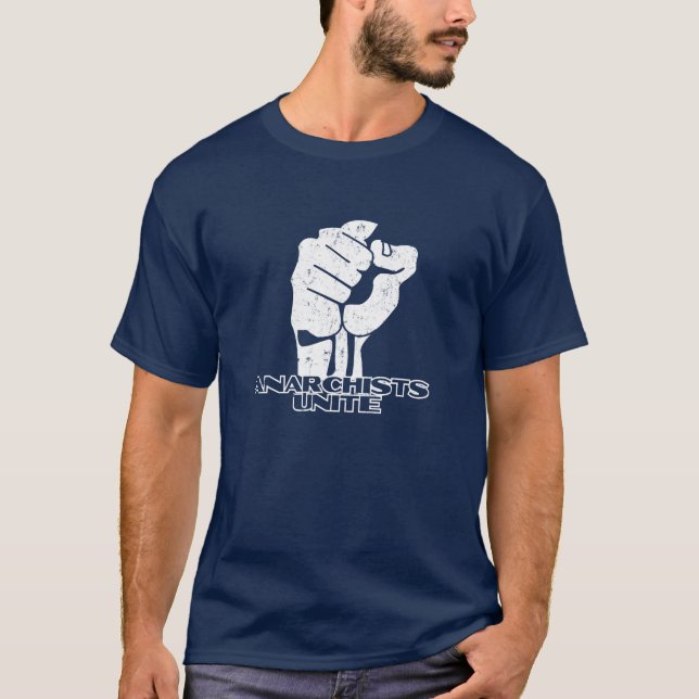 Anarchists Unite T-Shirt (Front)