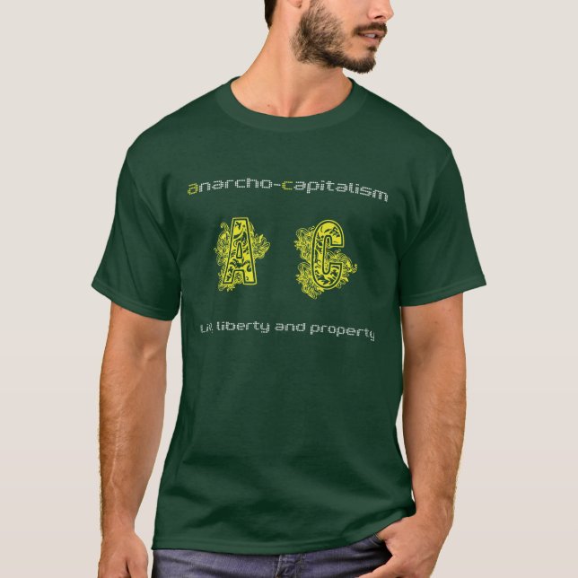Anarcho capitalism T-Shirt (Front)
